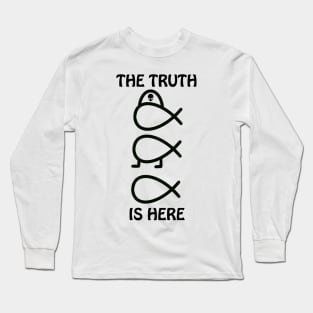 Alien Fish, The Truth is Here Long Sleeve T-Shirt